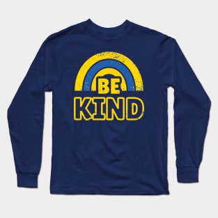 Be Kind to Ukraine (Ukraine's Colours) Long Sleeve T-Shirt